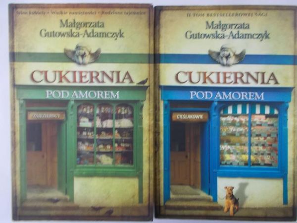 Gutowska-Adamczyk Małgorzata - Cukiernia pod amorem, Część 1 i 2