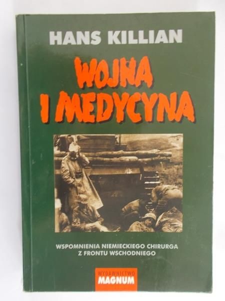 Killian Hans - Wojna i medycyna