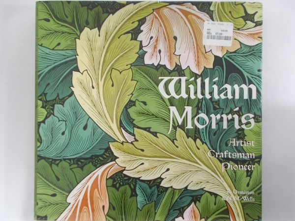 Ormiston Rosalind - Morris William Artist Craftsman Pioneer