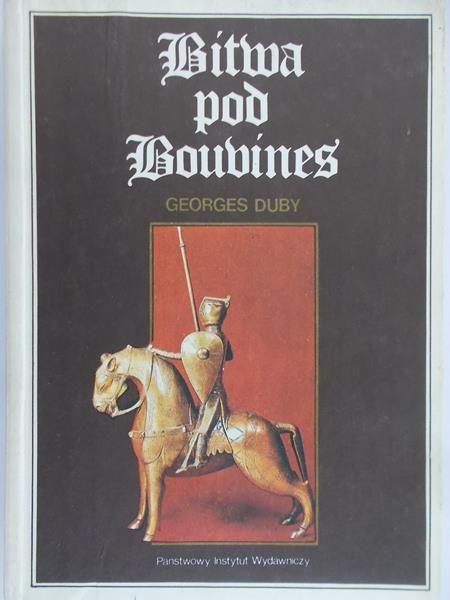 Duby Georges - Bitwa pod Bouvines