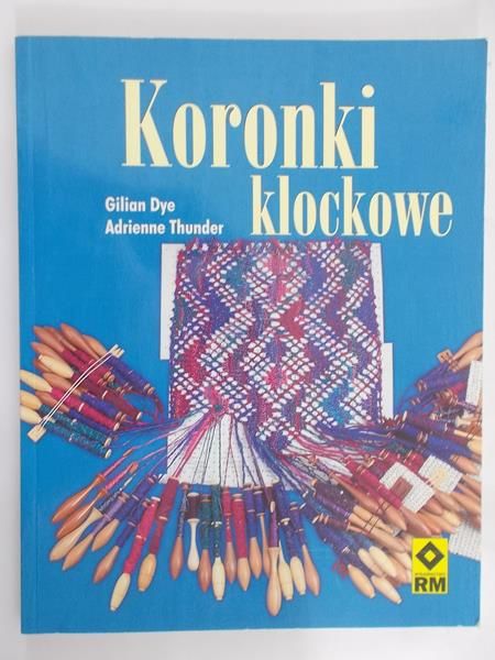 Dye Gillian - Koronki klockowe