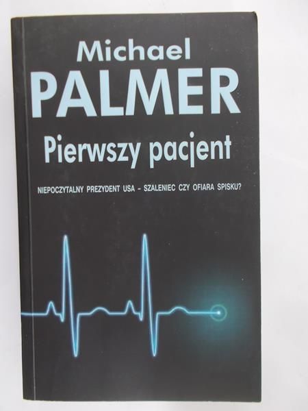 Palmer Michael - Pierwszy pacjent