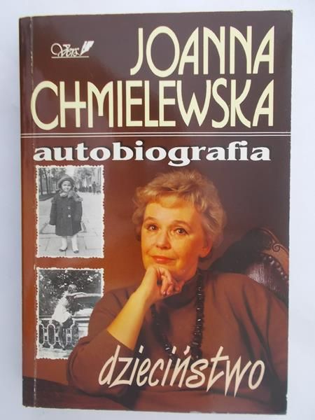 Chmielewska Joanna  - Autobiografia. Dzieciństwo.