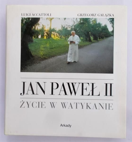 Accattoli Luigi - Jan Paweł II. Życie w Watykanie