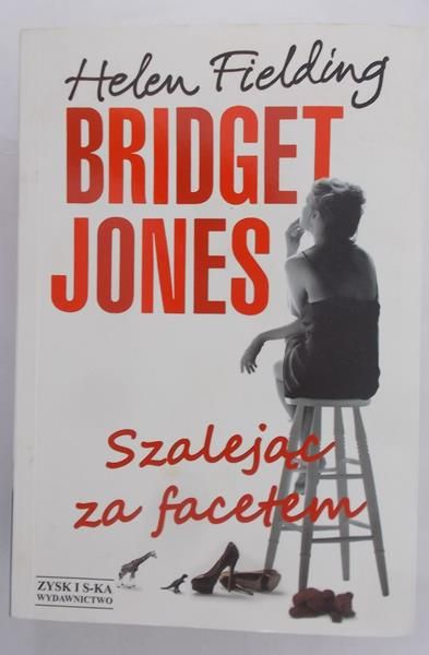 Fielding Helen - Bridget Jones. Szalejąc za facetem