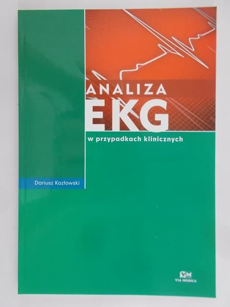 Kozłowski Dariusz  - Analiza EKG w przypadkach klinicznych