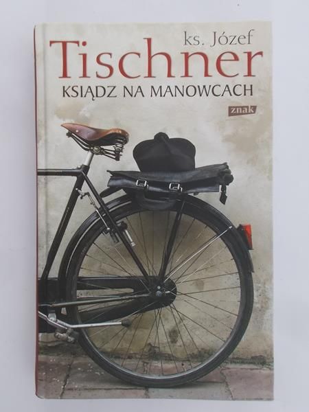 Józef Tischner - Ksiądz na manowcach
