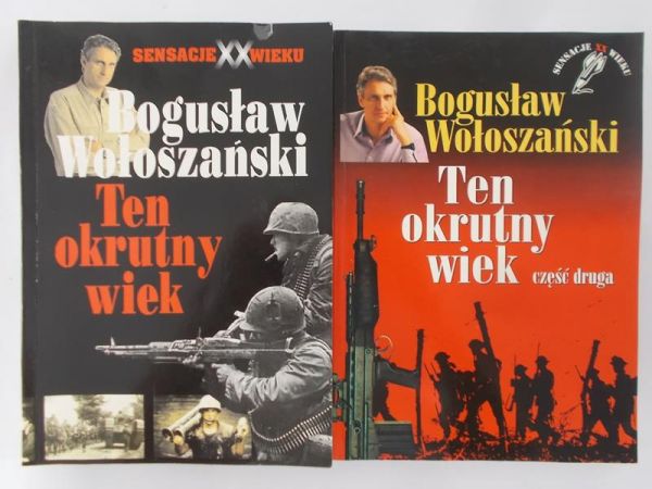 Wołoszański Bogusław - Ten okrutny wiek, T. I-II