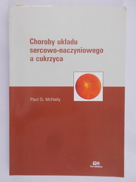 Mcnally G. Paul - Choroby układu sercowo-naczyniowego a cukrzyca