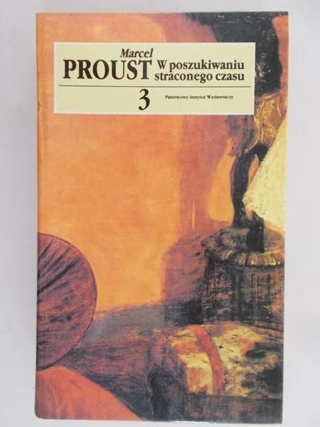Proust Marcel - W poszukiwaniu straconego czasu 3