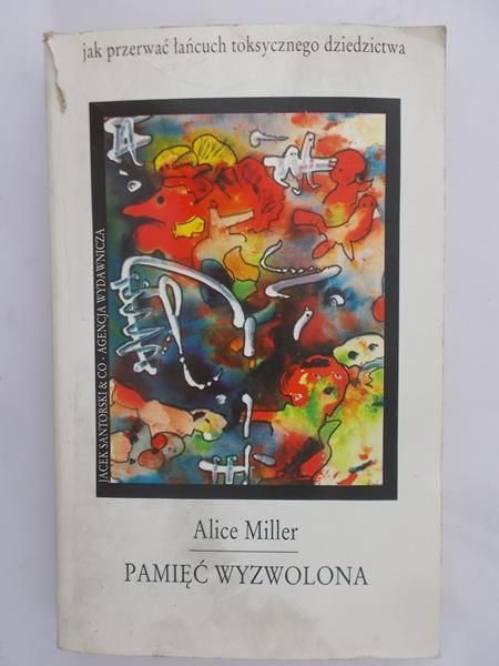 Miller Alice - Pamięć wyzwolona