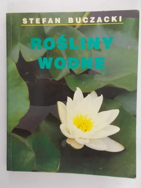 Buczacki Stefan - Rośliny wodne