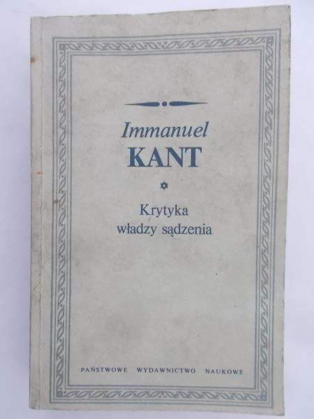 Kant Immanuel - Krytyka władzy sądzenia