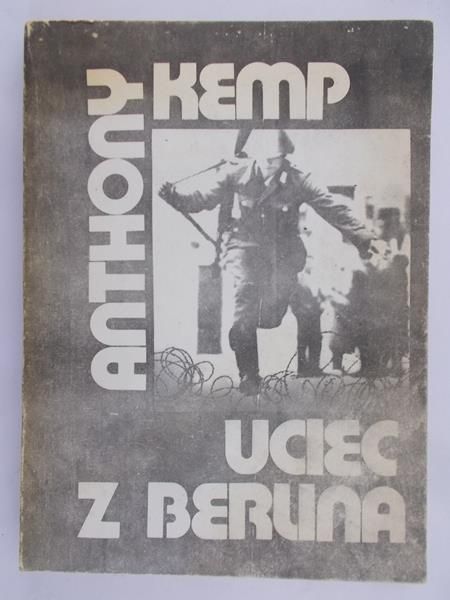 Kemp Anthony - Uciec z Berlina