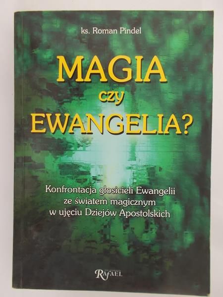 Pindel Roman - Magia czy  Ewangelia?