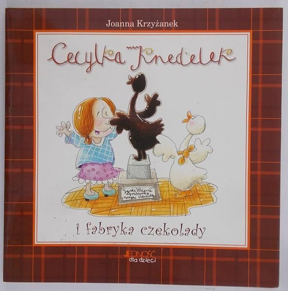 Krzyżanek Joanna - Cecylka Knedelek i fabryka czekolady