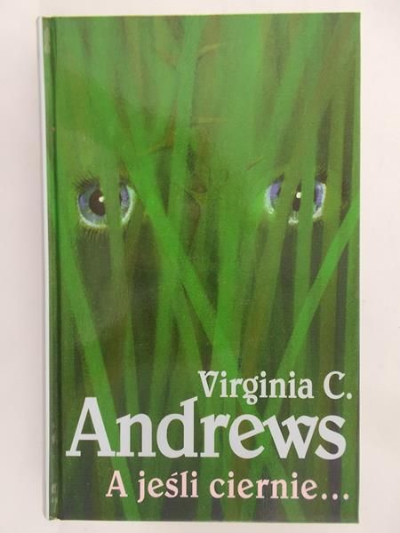 Virginia C Andrews - A jeśli ciernie