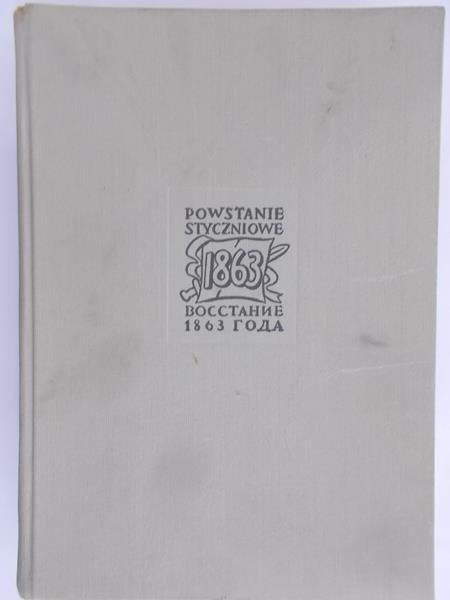 Halicz E. (red.) - Powstanie styczniowe 1863