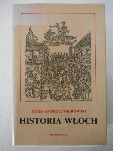 Gierowski Józef Andrzej - Historia Włoch
