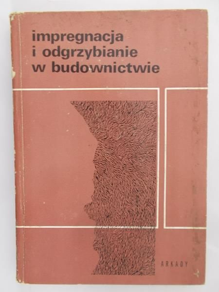 Czajnik Michał - Impregnacja i odgrzybianie w budownictwie