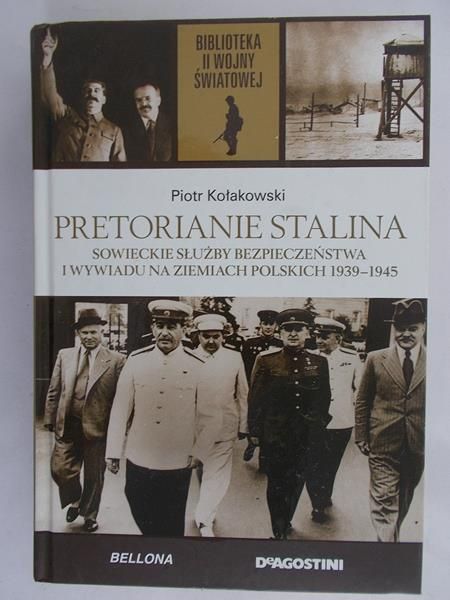 Kołakowski Piotr - Pretorianie Stalina