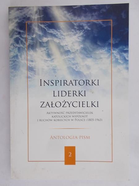 Waluś Monika (red.) - Inspiratorki, liderki, założycielki