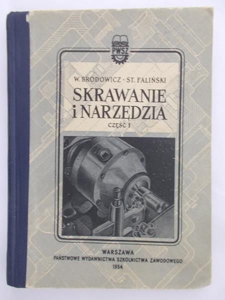 Brodowicz Wacław - Skrawanie i narzędzia