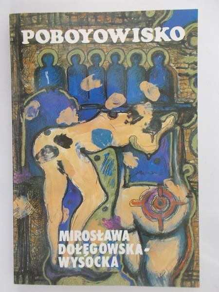 Dołęgowska-Wysocka Mirosława - Poboyowisko