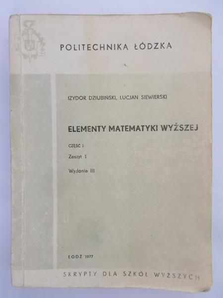 Dziubiński Izydor - Elementy Matematyki Wyższej