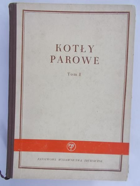 Ostrowski Z. - Kotły parowe, t. I