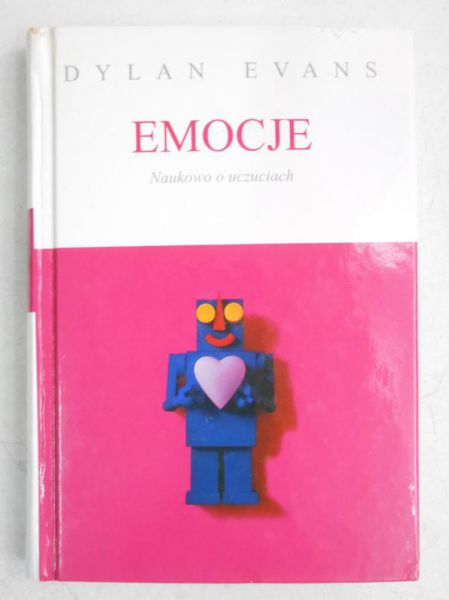 Evans Dylan - Emocje: naukowo o uczuciach