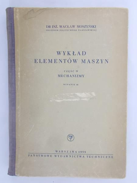 Moszyński Wacław - Wykład elementów maszyn, część III