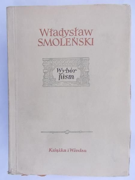 Smoleński Władysław - Wybór pism