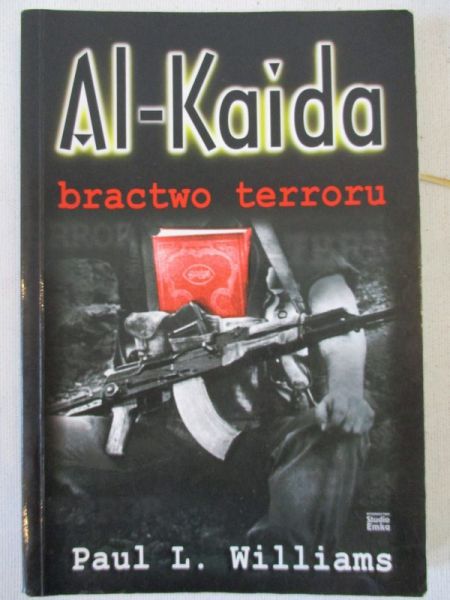 Williams Paul L. - Al-Kaida: bractwo terroru