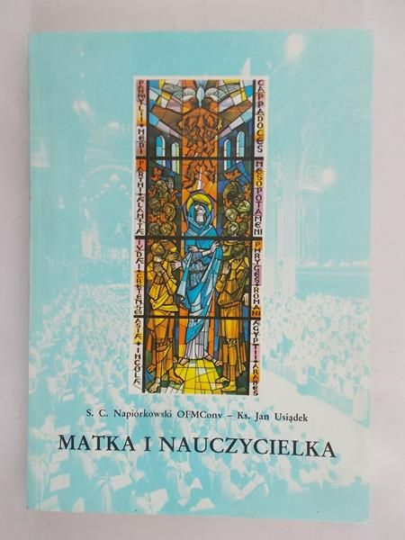 Napiórkowski Stanisław Celestyn - Matka i nauczycielka