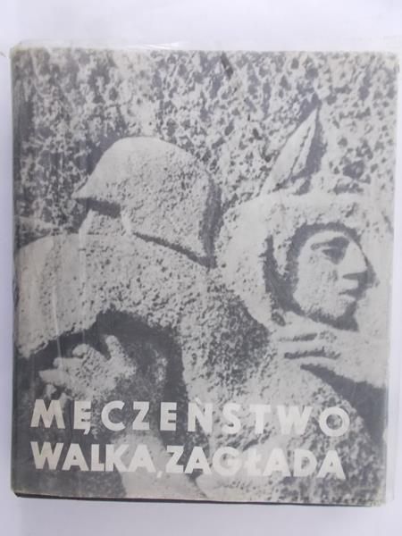 Stempelberg Herman (red.) - Męczeństwo, walka, zagłada Żydów w Polsce 1939 – 1945