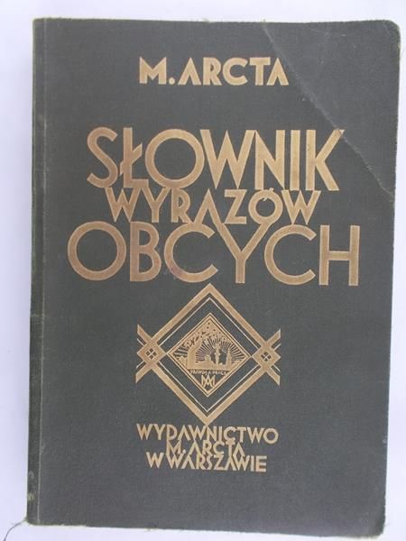 Arcta M. - Słownik wyrazów obcych,1930 rok