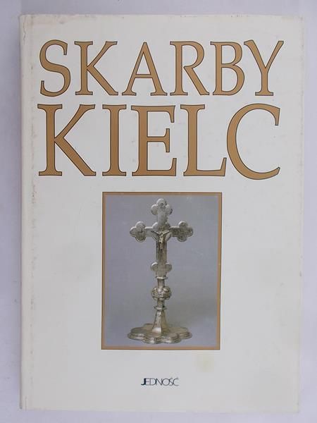 Witczyk Henryk (red.) - Skarby Kielc