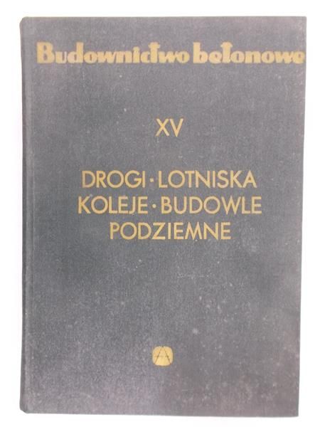 Kaufman Stefan (red.) - Drogi, Lotniska, Budowle Podziemne