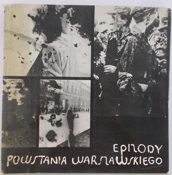 Tomaszewski Jerzy - Epizody Powstania Warszawskiego