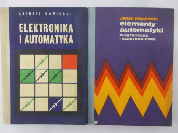 Pokutycki Jerzy/ Sowiński Andrzej Elementy Automatyki/ elektronika i Automatyka