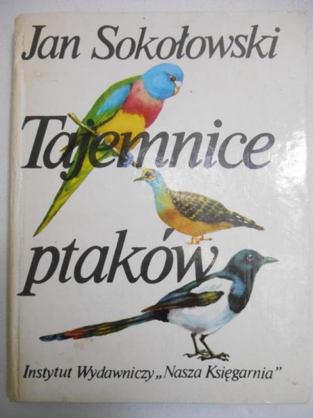 Sokołowski Jan - Tajemnice ptaków