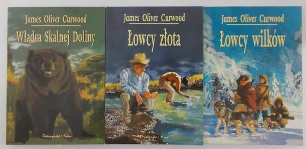 Curwood James Oliver - Władca Skalnej Doliny/Łowcy wilków/Łowcy złota