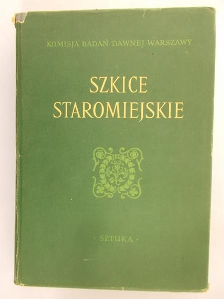 Puciaty Olgierd (red.) - Szkice Staromiejskie