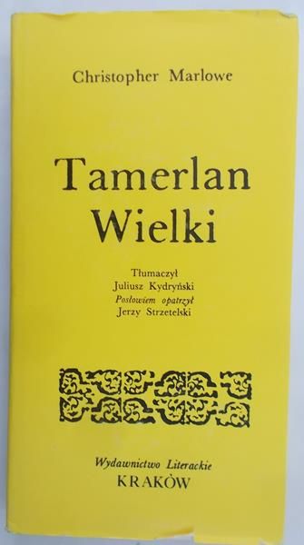 Marlowe Christopher - Tamerlan Wielki