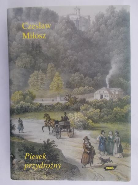 Miłosz Czesław - Piesek przydrożny