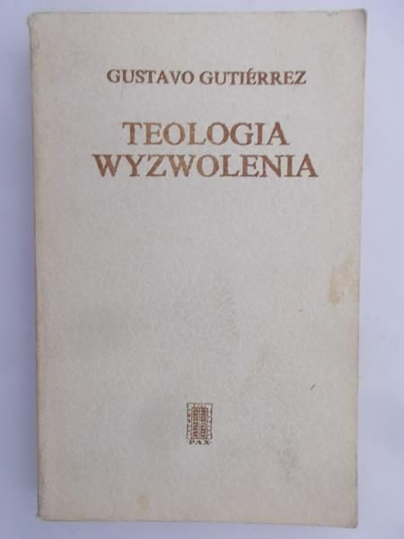 Gutierrez Gustavo - Teologia wyzwolenia