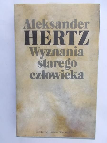 Hertz Aleksander - Wyznania starego człowieka