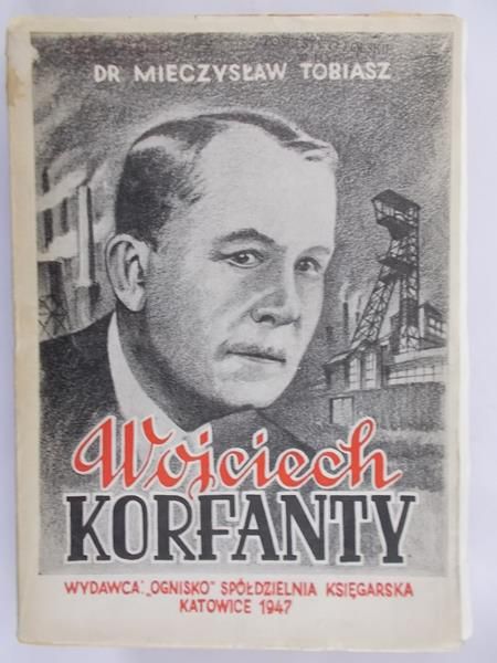 Tobiasz Mieczysław - Wojciech Korfanty, 1947 r.