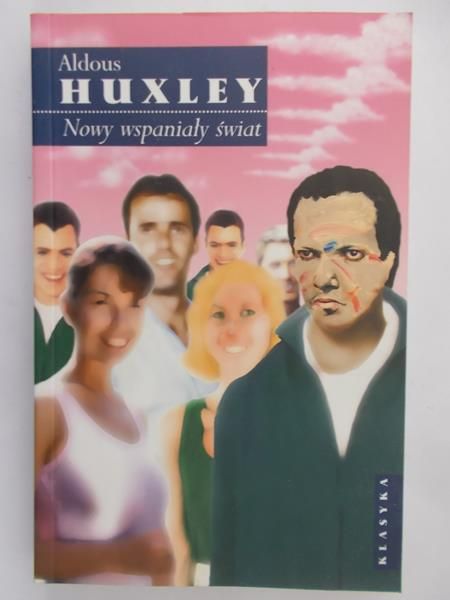 Huxley Aldous - Nowy wspaniały świat